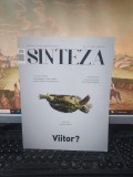 Sinteza Nr. 41 iun.-iul. 2017, Viitor?, Molotov, Prințul Charles, Blidaru, 230