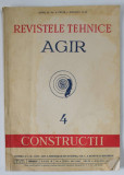 REVISTELE TEHNICE AGIR , NR. 4 - CONSTRUCTII , 1948