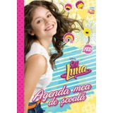 Disney. Soy Luna. Agenda mea de școală