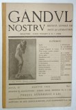 GANDUL NOSTRU , REVISTA LUNARA DE ARTA SI LITERATURA , NR. 1 , 1923