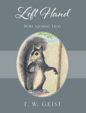 Left Hand: More Squirrel Tales
