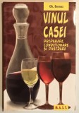 Vinul casei. Preparare, conditionare si pastrare