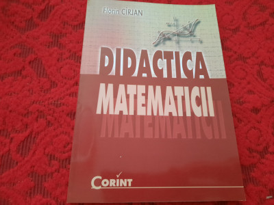 FLORIN CIRJAN DIDACTICA MATEMATICII, foto