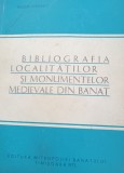 BANAT BIBLIOGRAFIA LOCALITATILOR SI MONUMENTELOR MEDIEVALE DIN BANAT