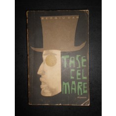 Sergiu Dan - Tase cel Mare