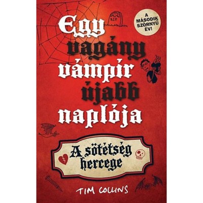 Egy vag&amp;aacute;ny v&amp;aacute;mp&amp;iacute;r &amp;uacute;jabb napl&amp;oacute;ja - A s&amp;ouml;t&amp;eacute;ts&amp;eacute;g hercege - Tim Collins foto