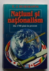 E. J. Hobsbawm - Natiuni si Nationalism din 1780 pana in prezent foto