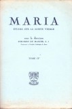 C6790N Maria, &eacute;tudes sur la Sainte Vierge sous la direction D&rsquo;Hubert du Manoir, tome IV, 1956