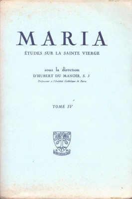 C6790N Maria, &amp;eacute;tudes sur la Sainte Vierge sous la direction D&amp;rsquo;Hubert du Manoir, tome IV, 1956 foto