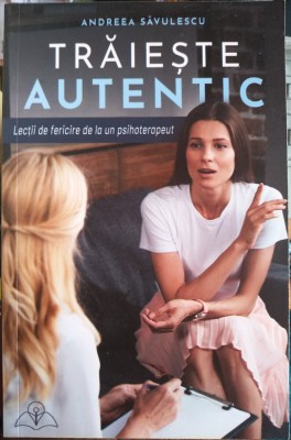 Trăiește autentic foto