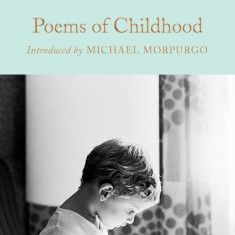 Poems of Childhood | Michael Morpurgo