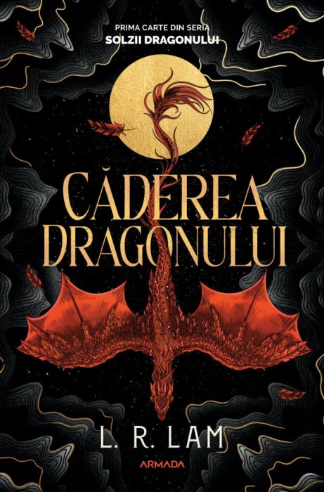 Caderea Dragonului, L. R. Lam - Editura Nemira
