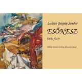 Esőnesz - Haiku f&uuml;z&eacute;r - Luk&aacute;cs Gergely S&aacute;ndor