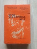 Dragi mi-s c&icirc;ntecele mele (... c&acirc;ntecele) (Comitetul de Cultură Tulcea, 1978)