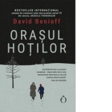 Orasul hotilor - Mihnea Gafita, David Benioff