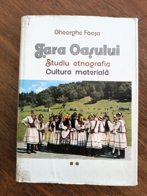 Tara Oasului, studiu Etnografic - Gheorghe Focsa / R5P4F foto