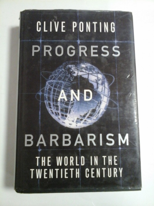 PROGRESS AND BARBARISM - CLIVE PONTING