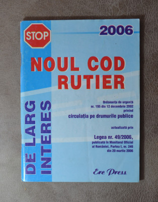 Carte - Noul Cod Rutier 2006 foto