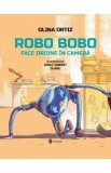 Robo Bobo face ordine in camera - Olina Ortiz