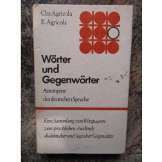 Chr.Agricola, E.Agricola: W&ouml;rter und Gegenw&ouml;rter - IN LIMBA GERMANA