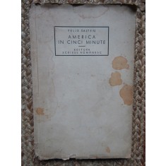 AMERICA IN CINCI MINUTE de F . SALTEN , EDITIE INTERBELICA