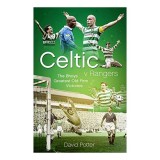 Celtic V Rangers