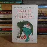 JOSEPH CAMPBELL - EROUL CU O MIE DE CHIPURI , 2024 *