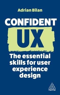 Confident UX: The Essential Skills for User Experience Design foto