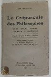 LE CREPUSCULE DES PHILOSOPHES - KANT , HEGEL , COMTE , SPENCER , NIETSCHE par GIOVANNI PAPINI , 1922