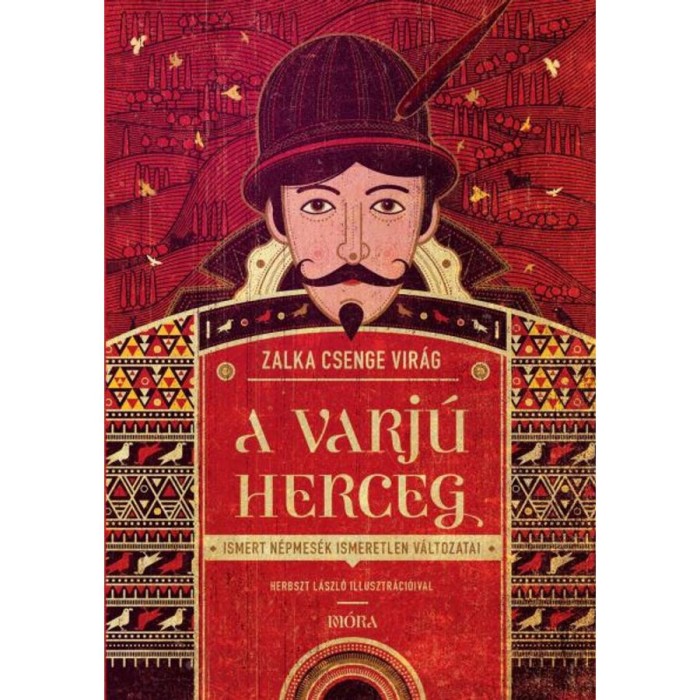 A varj&uacute;herceg - Ismert n&eacute;pmes&eacute;k ismeretlen v&aacute;ltozatai - Zalka Csenge Vir&aacute;g