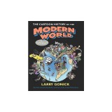 The Cartoon History of the Modern World Part 1: From Columbus to the U.S. Constitution