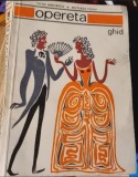 OPERETA -GHID - TITUS MOISESCU, MILTIADE PAUN ,