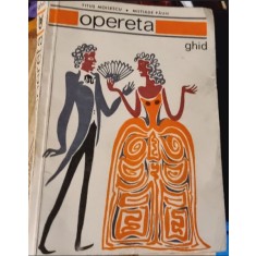 OPERETA -GHID - TITUS MOISESCU, MILTIADE PAUN ,