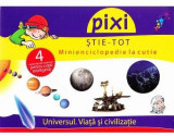 Pixi stie-tot - Minienciclopedie la cutie - Universul. Viata si civilizatie - Galaxia Copiilor