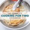 The Complete Cooking for Two Cookbook: 650 Recipes for Everything You&#039;ll Ever Want to Make