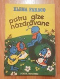 Patru gaze nazdravane de Elena Farago. Ilustratii de Olimp Varasteanu
