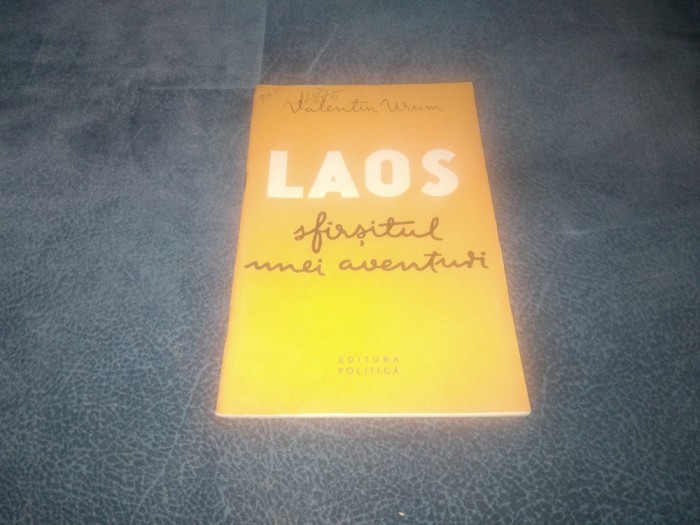 VALENTIN URUM - LAOS SFARSITUL UNEI AVENTURI 1961