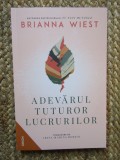 Brianna Wiest - Adevarul tuturor lucrurilor