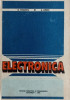Electronica, G. Vasilescu, S. Lungu, Editura Didactica si Pedagogica, 1980, Carte Electrotehnica, 424 pagini, Cartonata