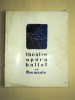 Theatre, opera, ballet en roumanie, bucureşti, 1957 album in limba franceză