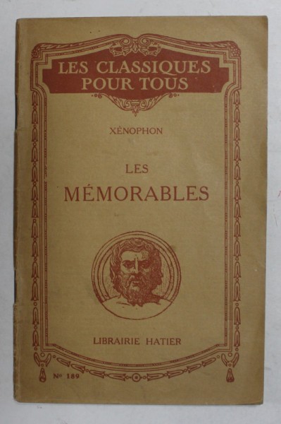 XENOPHON - LES MEMORABLES , INCEPUT DE SECOL XX