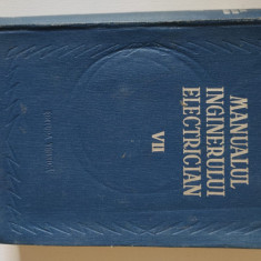 MANUALUL INGINERULUI ELECTRICIAN 7 - MATERIALE SI INSTALATII- 1958