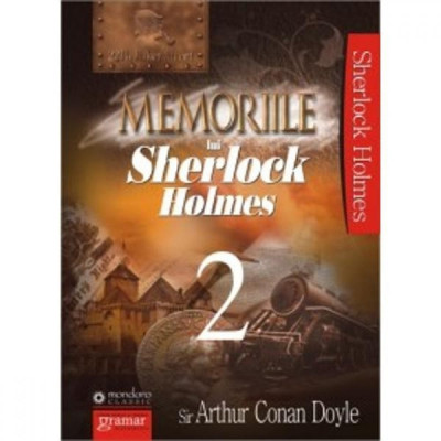 Memoriile Lui Sherlock Holmes Vol.2 - Arthur Conan Doyle foto