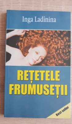 Inga Lad&amp;icirc;nina - Rețetele frumuseții foto