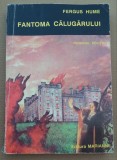 (C491) FERGUS HUME - FANTOMA CALUGARULUI