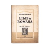 Limba Rom&acirc;nă - Sextil Pușcariu, 1940, Ediție Veche cu Dedicație Olografă