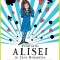 Aventurile Alisei in Tara Minunilor Repovestire si ilustratii de Tony Ross &ndash; Lewis Carroll