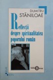 Reflectii despre spiritualitatea poporului roman - Dumitru Staniloae