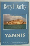 YANNIS by BERYL DARBY , THE FIRST BOOK IN A CONTINUING SAGA OF A CRETAN FAMILY , 2016, PREZINTA PETE SI URME DE UZURA