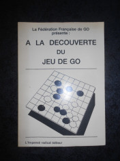 A LA DECOUVERTE DU JEU DE GO (1986, limba franceza) foto